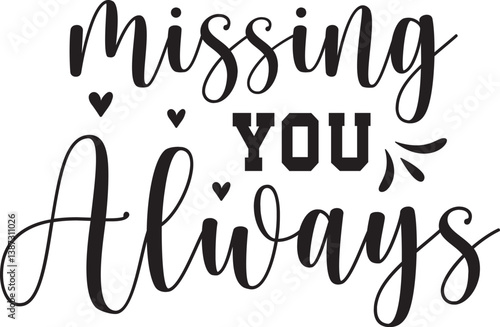 missing you always SVG, Memorial SVG, In loving memory SVG, Memorial Quotes SVG, Cardinal Svg, Rest in peace svg, Heaven svg, Remembrance svg,
Memorial Svg, Bereavement Svg, Funeral Svg, Grief Svg, Ca