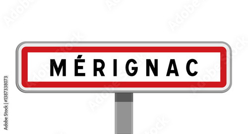 фотографія Panneau sur poteau central d'entrée de ville de Mérignac