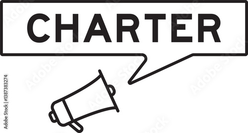Megaphone icon with speech bubble in word charter on white background