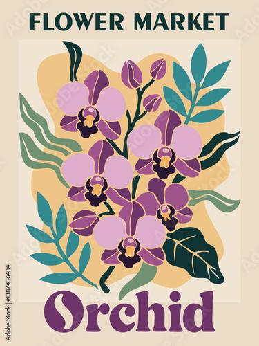 Abstract Flower Market Orchid poster. Trendy botanical wall art with floral design in mid century colors. Modern naive groovy funky interior decoration, painting. Vector illustration.