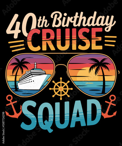 Vintage Retro 40th Birthday Cruise Squad Matching Party Family