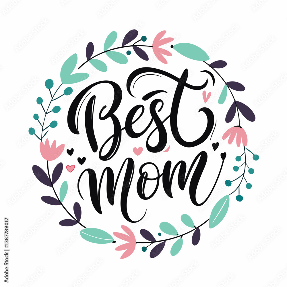 Naklejka premium Best Mom text, Happy mothers day calligraphy