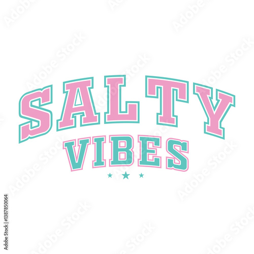 Salty Vibes SVG, Salty Vibes t-shirt design, Retro Summer In Varsity t-shirt design