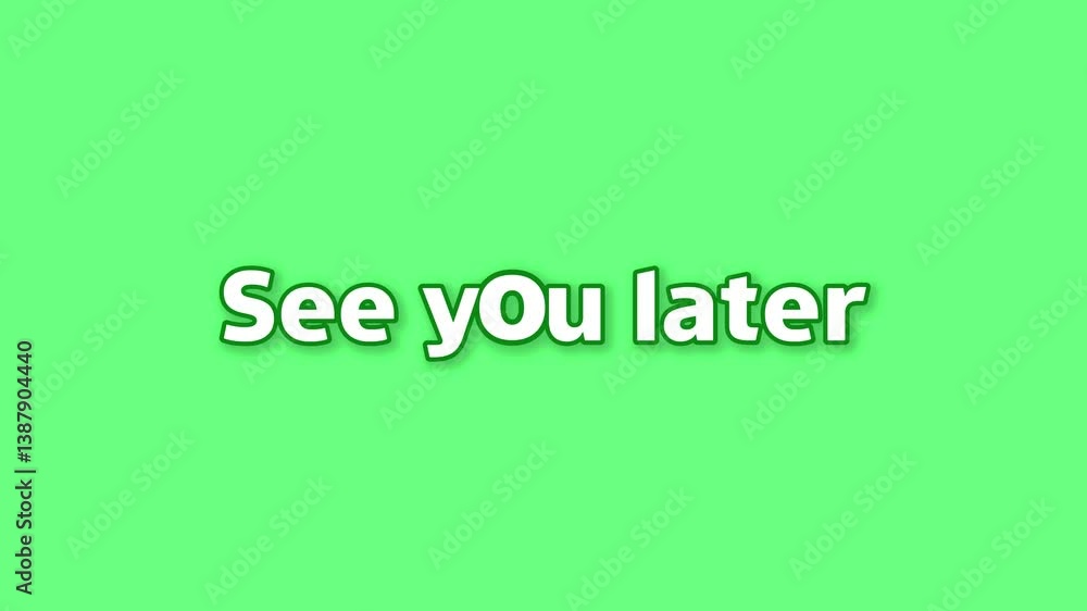 Animated Green Screen Saying See You Later For Outro or Transition Animated Green Screen Saying See You Later For Outro or Transition