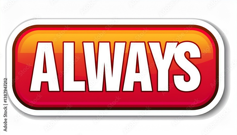 always sticker always sign on white background always sticker always sign on white background