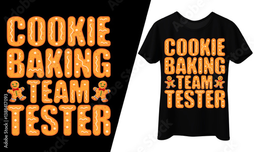 Cookie Baking Team Tester, Gingerbread Holiday T-Shirt Design.