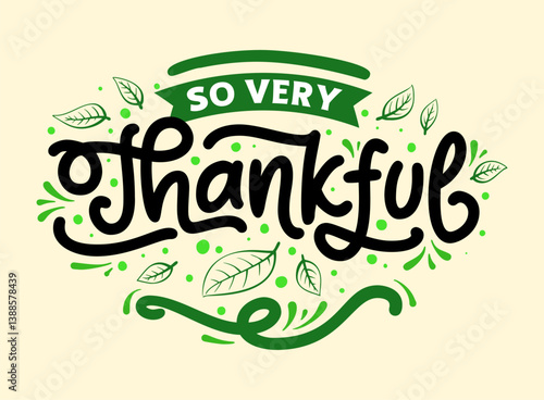 So very thankful lettering vector graphic illustration
