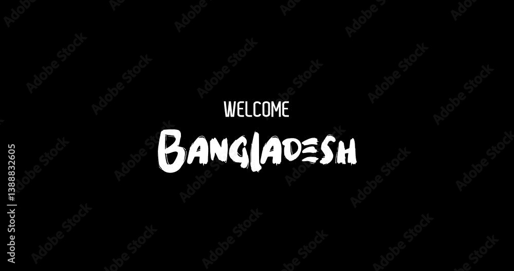 Welcome Bangladesh Country Name In Bold Text Typography Animation Effect of Grunge Transition on Black Background Welcome Bangladesh Country Name In Bold Text Typography Animation Effect of Grunge Transition on Black Background