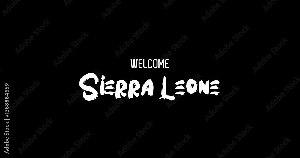 Welcome Sierra Leone Country Name In Bold Text Typography Animation Effect of Grunge Transition on Black Background Welcome Sierra Leone Country Name In Bold Text Typography Animation Effect of Grunge Transition on Black Background