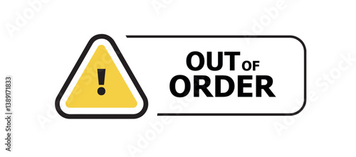 out of order sign	
