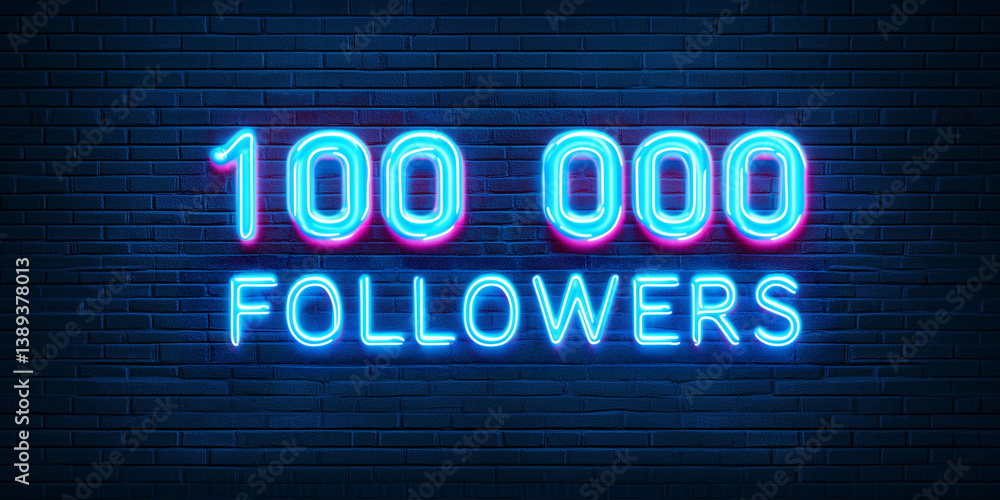 Vibrant neon sign displaying 100 000 followers illuminates a dark brick wall, celebrating a significant milestone of online community growth and engagement Vibrant neon sign displaying 100 000 followers illuminates a dark brick wall, celebrating a significant milestone of online community growth and engagement