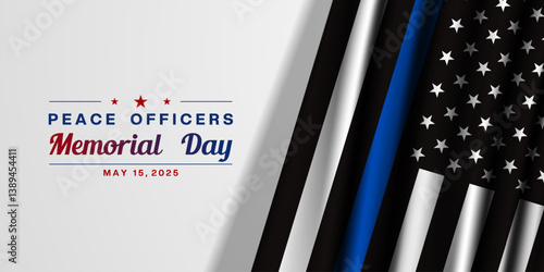 May 15 is National Peace Officers Memorial Day. American flag and area for text. Great for posters, banners, social media and more. White background
