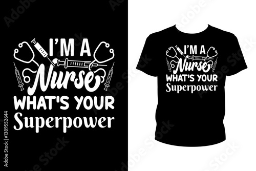 I'm a nurse what's your superpower - Art files for Cricut and Silhouette. You can edit them with Adobe Illustrator.