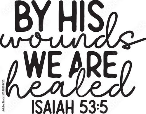 By His Wounds We Are Healed