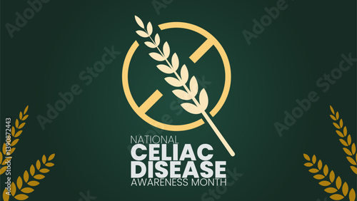 Celiac Awareness Month, Understanding, Diagnosing, and Managing