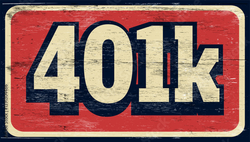 Aged and worn 401k sign on wood