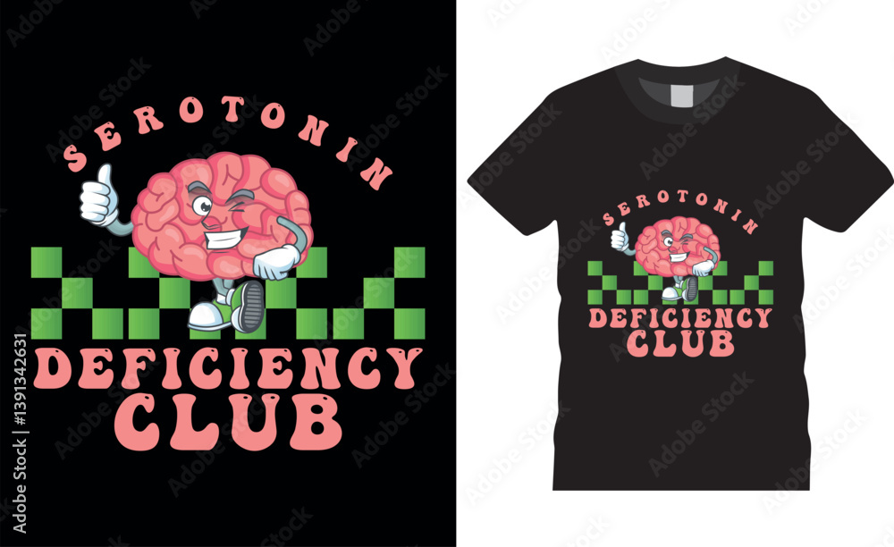 Obraz premium serotonin deficiency club mental health awareness Typography vector t shirt design.