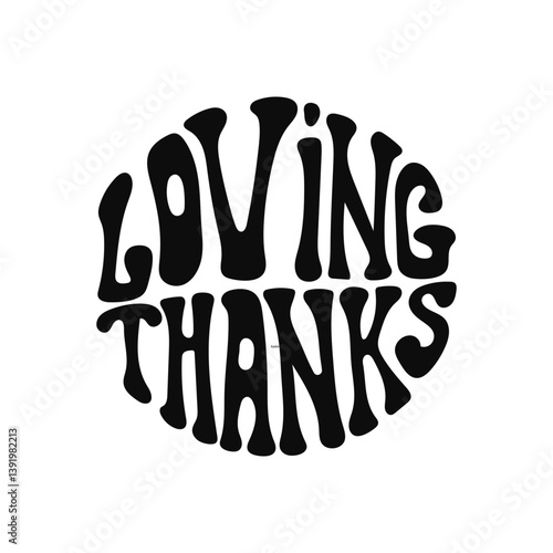 Groovy loving thanks text in retro circular design on white background
