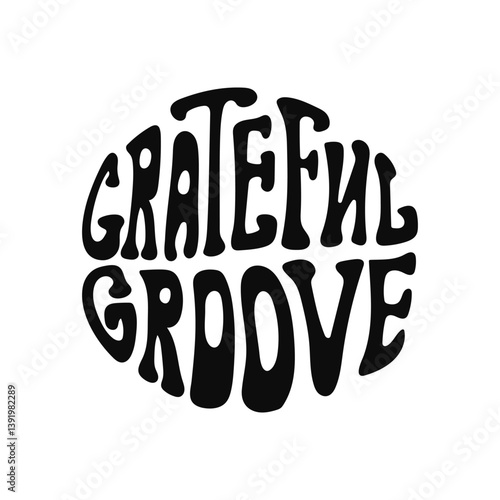 Bold retro typography design featuring grateful groove in psychedelic style
