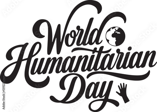 World humanitarian day | Black typography calligraphic letterings typescript text | Hearts and Hands Symbols | vector art flat design illustrations | humanitarian August 19 Background