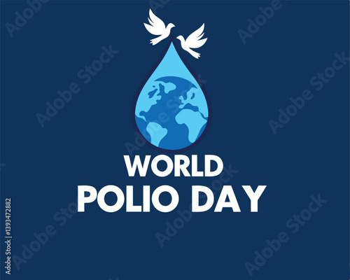 World Polio Day Awareness: Globe in Water Drop with Flying Doves