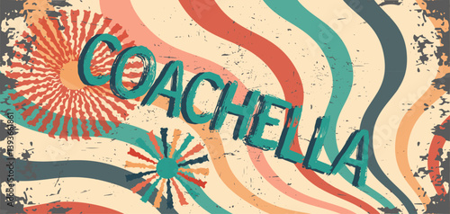 Vintage Coachella-inspired poster with bold typography, grunge texture, and colorful retro waves. Perfect for festival promotions, music event branding, and nostalgic 70s-style creative projects