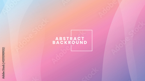 Abstract Soft Pastel Gradient Background. Modern Minimalist Curved Shapes Vector