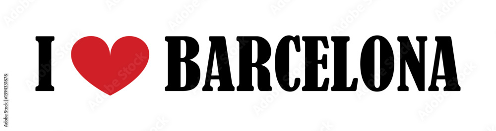 I love Barcelona sign banner vector illustration isolated on white background. Tourist and travel souvenir T shirt print stamp. Barcelona emblem invitation tourists travelers. Spain city. I love Barcelona sign banner vector illustration isolated on white background. Tourist and travel souvenir T shirt print stamp. Barcelona emblem invitation tourists travelers. Spain city.