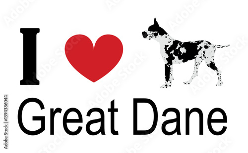 I love Great Dane t shirt print emblem banner. Portrait of dog Great Dane sticker badge vector illustration isolated. Beware of dog. Mans best friend. Lovely pet. Funny dog mascot.