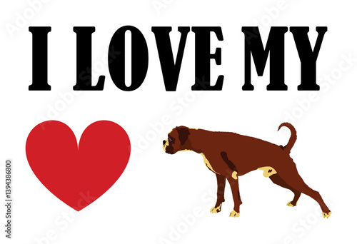 I love Boxer t shirt print emblem banner. Portrait of dog Boxer sticker badge vector illustration isolated. Beware of dog. Mans best friend. Lovely pet. Funny dog mascot.
