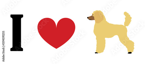 I love French Poodle t shirt print emblem banner. Portrait of dog French Poodle sticker badge vector illustration isolated. Beware of dog. Mans best friend lovely pet. Funny little dog mascot.