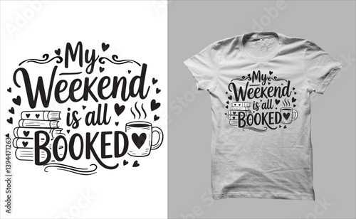 my weekend is booked sweatshirt art