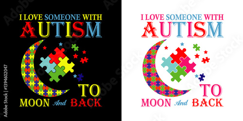 I love someone with autism - digital high quality print ready cut file