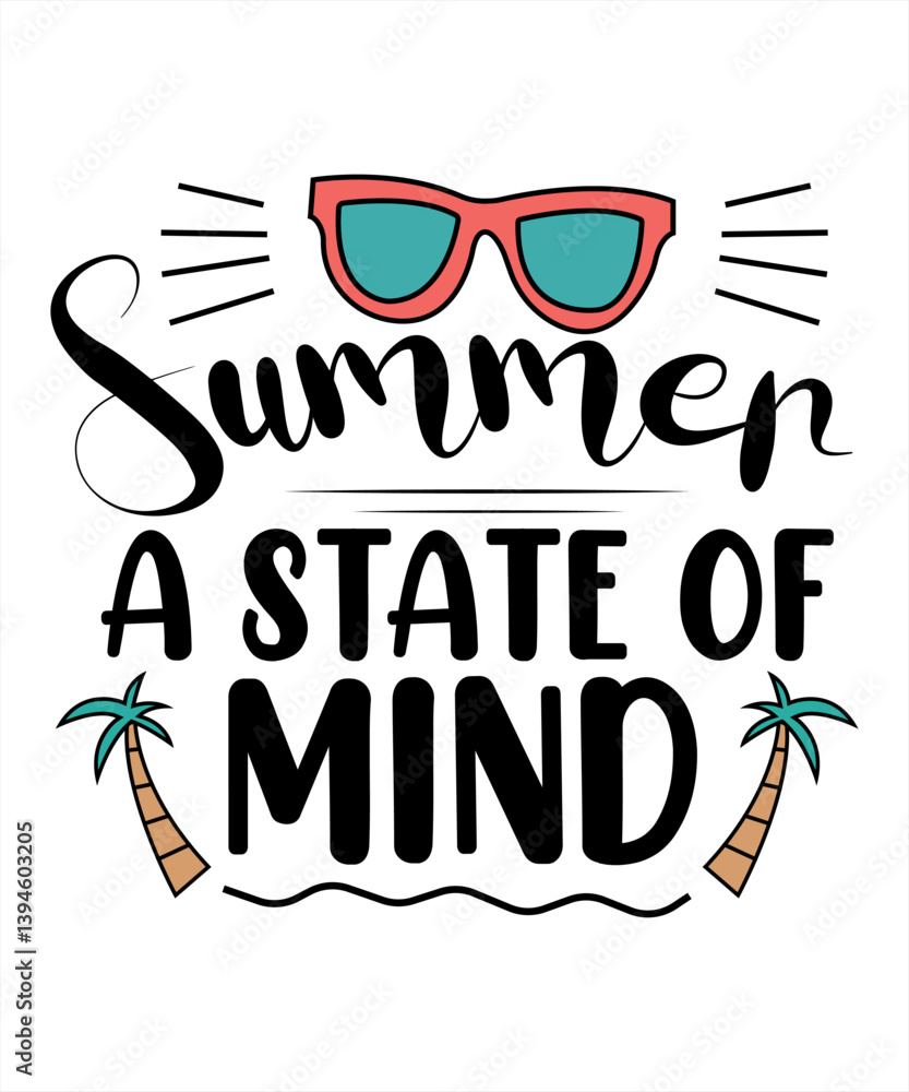 Fototapeta premium Summer a state of mind typography t-shirt design