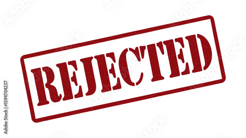 Stamp of Rejection: A clear, bold "REJECTED" stamp, symbolizing denial, refusal, and disapproval with the power of straightforward messaging. 