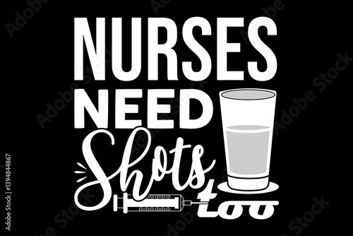 Nurses need shots too - file contains a high-quality digital vector artwork, created with precision and detail, fully editable in Adobe Illustrator.