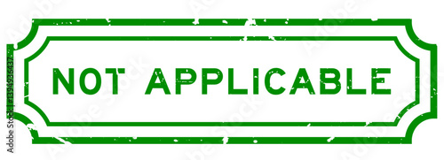 Grunge green not applicable word square rubber stamp on white background