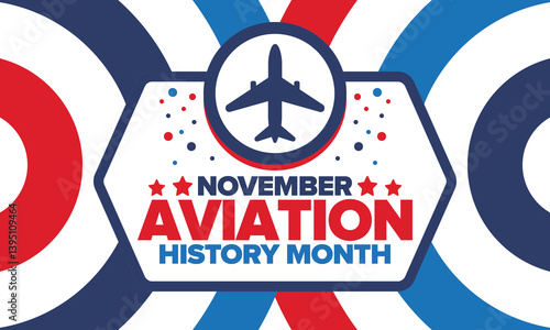 Aviation History Month in United States. Holiday in November. Design with airplane and american flag. Poster, card, banner and background. Vector illustration