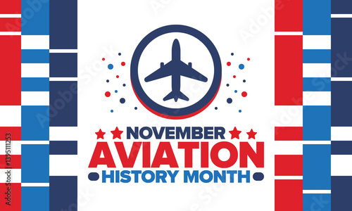 Aviation History Month in United States. Holiday in November. Design with airplane and american flag. Poster, card, banner and background. Vector illustration