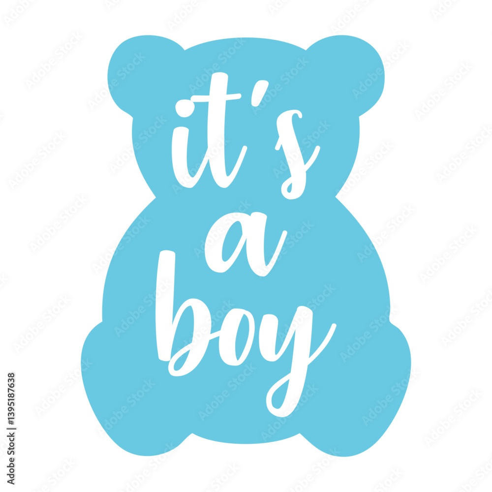Obraz premium Anuncio de llegada de bebé niño. Letras mensaje it's a boy en texto manuscrito en silueta de oso de peluche color azul 