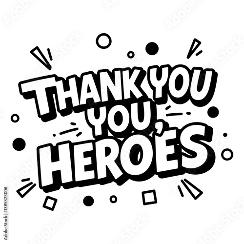 Thank you heroes graphic, marketing/social media
