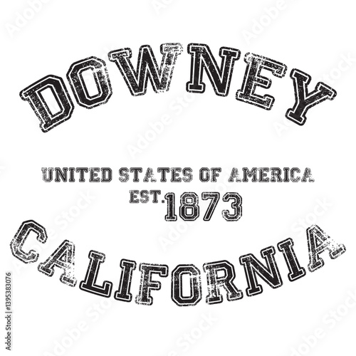vintage college varsity california's downey city slogan emblem print with grunge effect for graphic tee t shirt or sweatshirt - vector