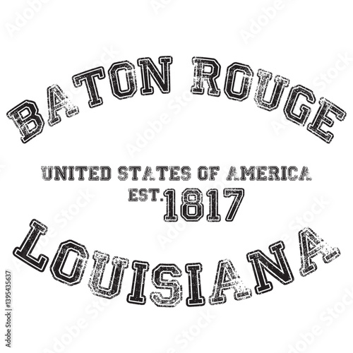 vintage college varsity louisiana's baton rouge city slogan emblem print with grunge effect for graphic tee t shirt or sweatshirt - vector