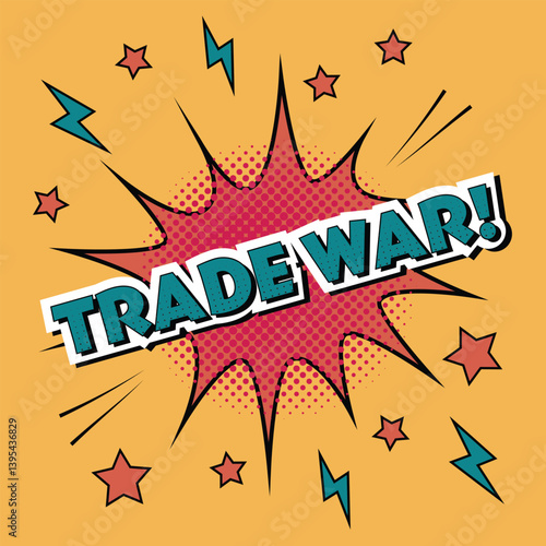 Trade War text in pop art comic explosion. Retro style Trade War phrase with stars and burst. Trade War in vintage cartoon style with halftone