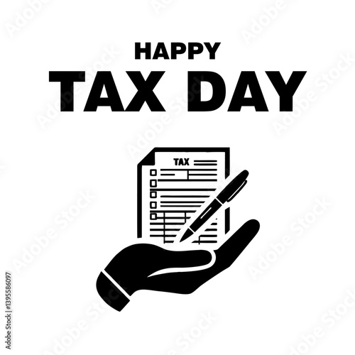 Happy Tax Day Concept with Hand Holding Tax Form and Pen on White Background