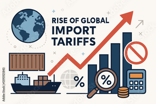 Rising global import tariffs with shipping and financial icons. Vector illustration
