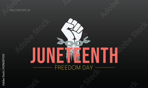 Juneteenth Freedom Day with White Fist and Breaking Chains