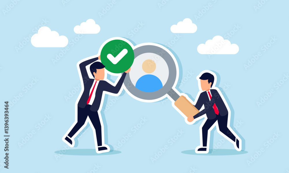 A businessman hold a magnifying glass showing a person's profile and another businessman hold a check mark, illustration of find a qualified and verified employee candidate A businessman hold a magnifying glass showing a person's profile and another businessman hold a check mark, illustration of find a qualified and verified employee candidate