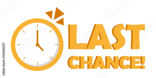 LAST CHANCE. Golden clock shape. Timely sale text. Vector urgent notice.