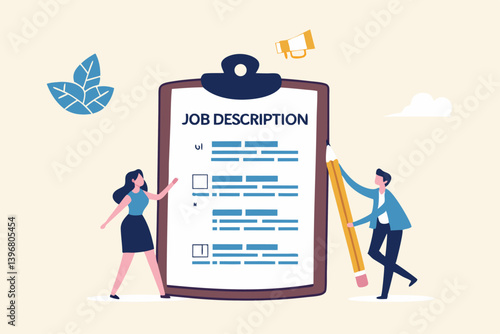 Job description, qualification and requirement for job position, working scope document, duty and responsibility for employment concept, business people employer writing job description document.